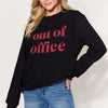 OUT OF OFFICE Sweatshirt | Full Size - Black