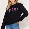 MAMA Long Sleeve Sweatshirt | Full Size - Black