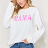 MAMA Long Sleeve Sweatshirt | Full Size - White