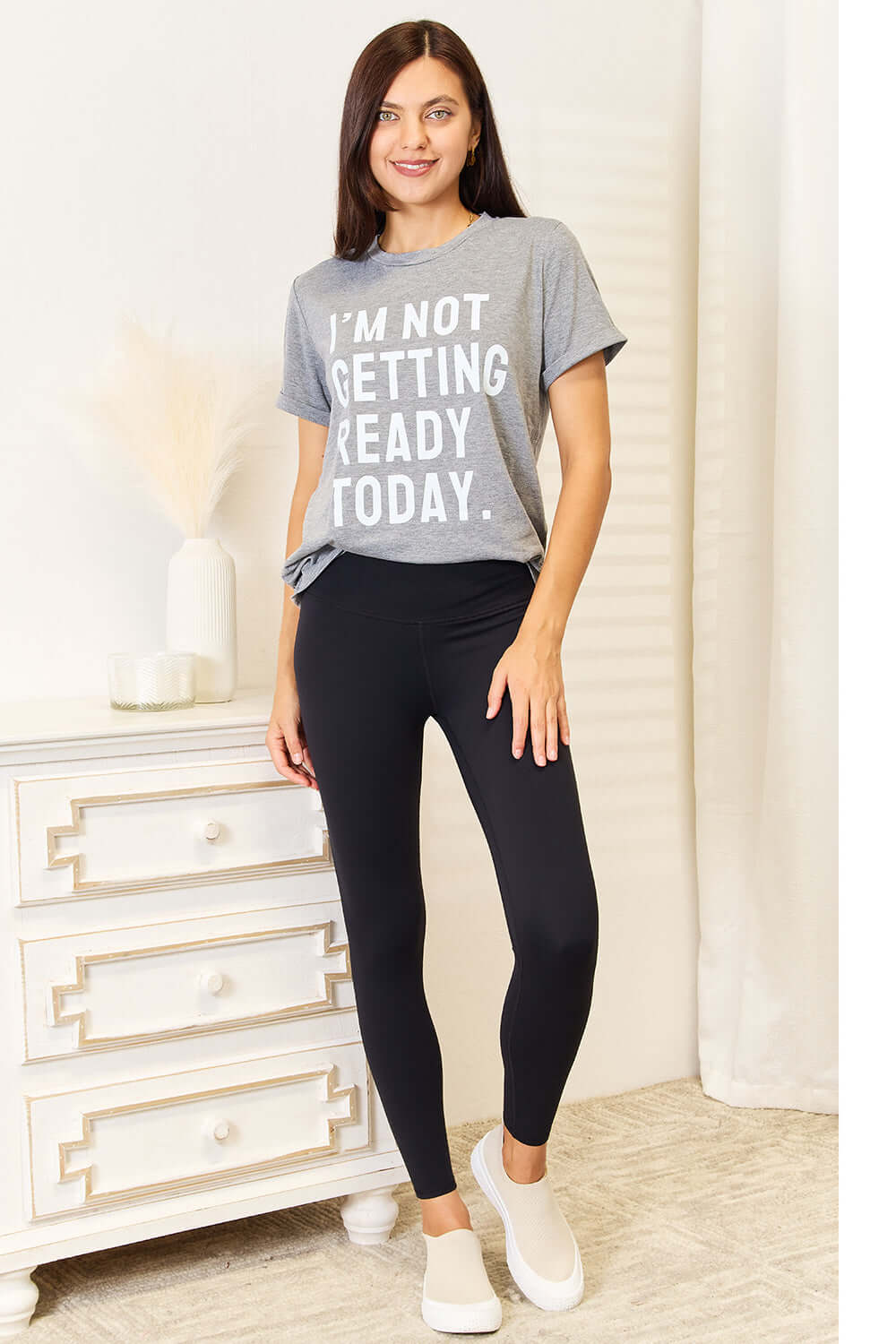 SIMPLY LOVE I'M NOT GETTING READY TODAY Graphic T-Shirt at Bella Road