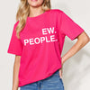 EW. PEOPLE Graphic Round Neck T-Shirt | Full Size - Deep Rose